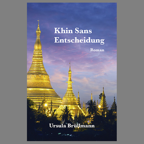 Khin Sans Entscheidung von Brüllmann,  Ursula