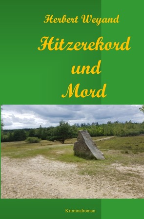 KHK Claudia Plum / Hitzerekord und Mord (KHK Claudia Plum) von Weyand,  Herbert