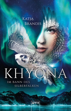 Khyona (1). Im Bann des Silberfalken von Brandis,  Katja