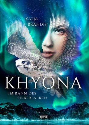 Khyona (1). Im Bann des Silberfalken von Brandis,  Katja