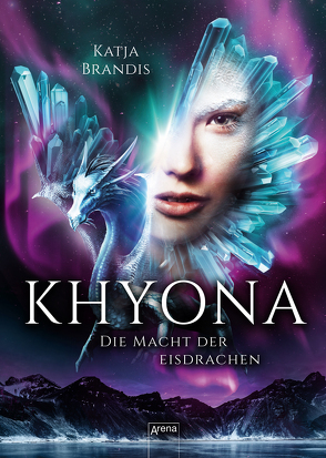 Khyona (2). Die Macht der Eisdrachen von Brandis,  Katja