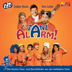 KI.KA Tanzalarm! von Lehel,  Tom, Rosin,  Volker