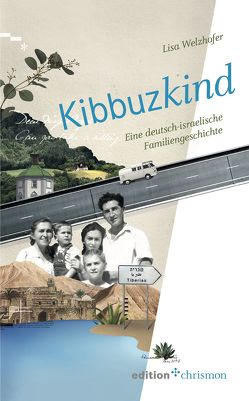 Kibbuzkind von Ott,  Ursula, Welzhofer,  Lisa