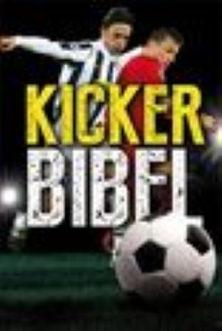 Kicker Bibel