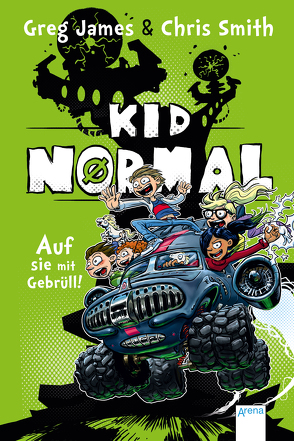 Kid Normal (3). Auf sie mit Gebrüll! von Frey,  Raimund, James,  Greg, Möller,  Jan, Smith,  Chris