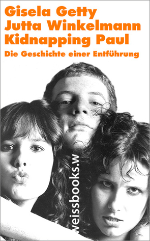 Kidnapping Paul von Getty,  Gisela, Winkelmann,  Jutta