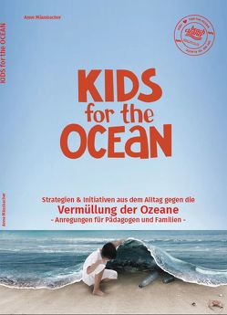 Kids for the Ocean von Mäusbacher,  Anne