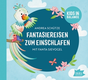 Fantasiereisen zum Einschlafen mit Fanta Sievogel von Gawlich,  Cathlen, Schütze,  Andrea