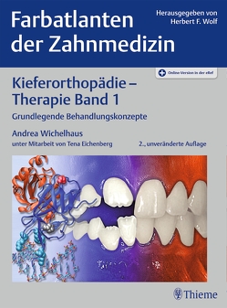 Kieferorthopädie – Therapie Band 1 von Eichenberg,  Tena, Günter,  Anja, Wichelhaus,  Andrea