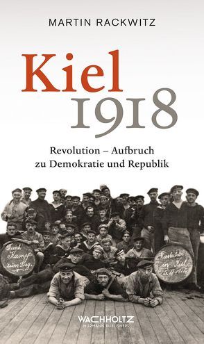 Kiel 1918 von Rackwitz,  Martin