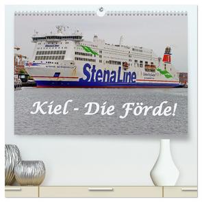 Kiel – Die Förde! (hochwertiger Premium Wandkalender 2024 DIN A2 quer), Kunstdruck in Hochglanz von - BRA - ROLF BRAUN - OSTSEEFOTOGRAF,  RO