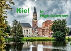 Kiel in High Contrast (Wandkalender 2018 DIN A2 quer) von Prüfert,  Michael-Kurt