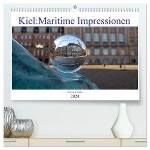 Kiel: Maritime Impressionen (hochwertiger Premium Wandkalender 2024 DIN A2 quer), Kunstdruck in Hochglanz von Rahn,  Karsten