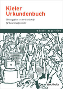 Kieler Urkundenbuch von Gesellschaft für Kieler Stadtgeschichte, Unverhau,  Henning
