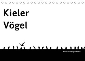 Kieler Vögel (Tischkalender 2022 DIN A5 quer) von Hörmann,  Georg