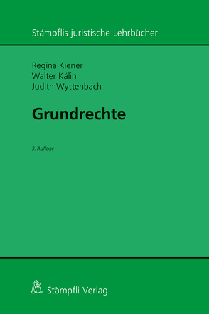 Grundrechte von Kälin,  Walter, Kiener,  Regina, Wyttenbach,  Judith