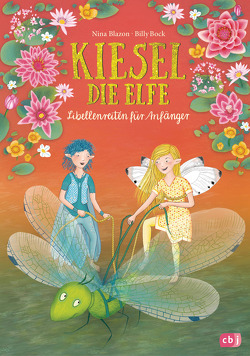 Kiesel, die Elfe – Libellenreiten für Anfänger von Blazon,  Nina, Bock,  Billy