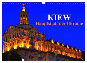 Kiew – Hauptstadt der Ukraine (Wandkalender 2024 DIN A3 quer), CALVENDO Monatskalender von Thauwald,  Pia