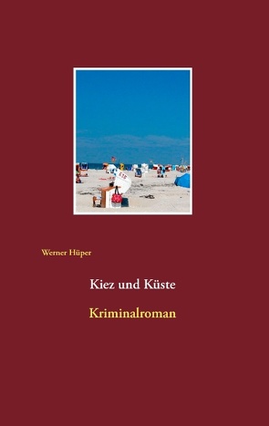 Kiez und Küste von Hüper,  Werner