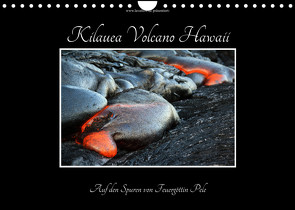 Kilauea Volcano Hawaii – Auf den Spuren von Feuergöttin Pele (Wandkalender 2023 DIN A4 quer) von Krauss,  Florian