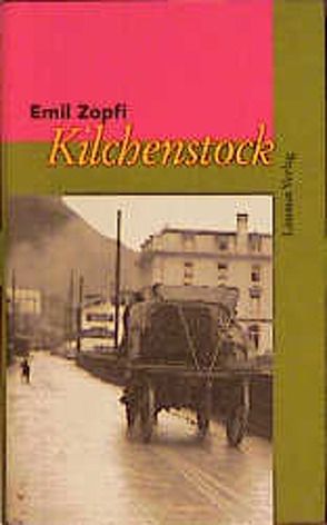 Kilchenstock von Zopfi,  Emil