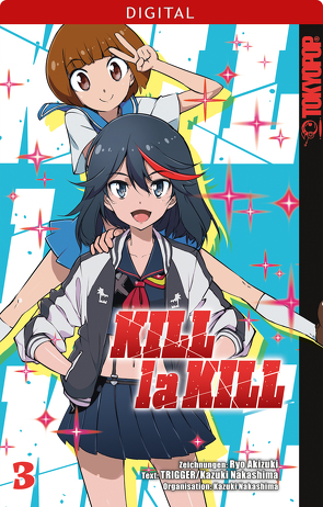 Kill la Kill 03 von Akizuki,  Ryo, Nakashima,  Kazuki, Trigger