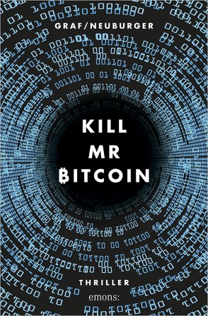 Kill Mr Bitcoin von Graf-Riemann,  Lisa, Neuburger,  Ottmar