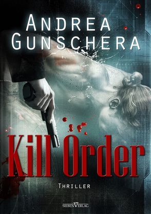 Kill Order von Gunschera,  Andrea