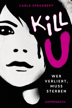 Kill U von Knese,  Petra, Spradbery,  Carla