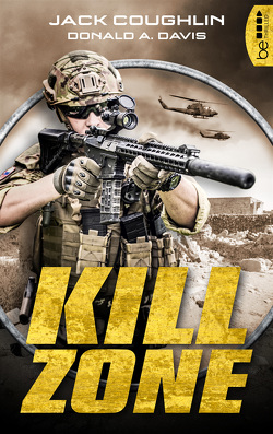 Kill Zone von Coughlin,  Jack, Davis,  Donald A., Hanowell,  Dr. Holger