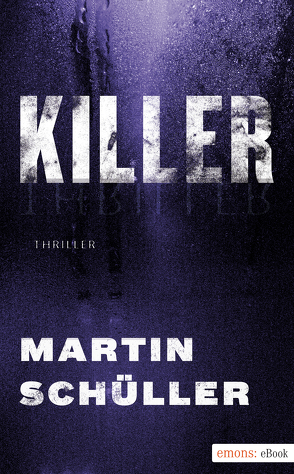 Killer von Schüller,  Martin