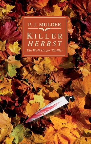 Killer Herbst von Mulder,  P. J.