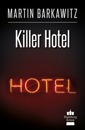 Killer Hotel von Barkawitz,  Martin