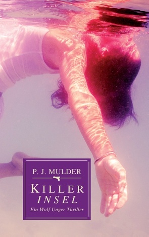 Killer Insel von Mulder,  P. J.