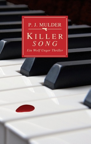 Killer Song von Mulder,  P. J.