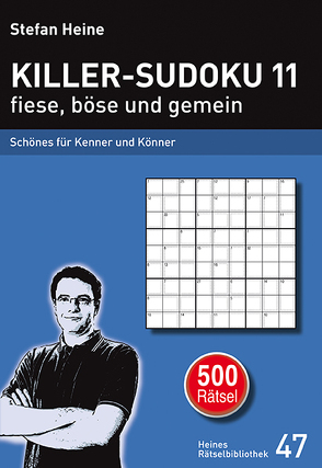 Killer-Sudoku 11 fiese, böse und gemein von Heine,  Stefan