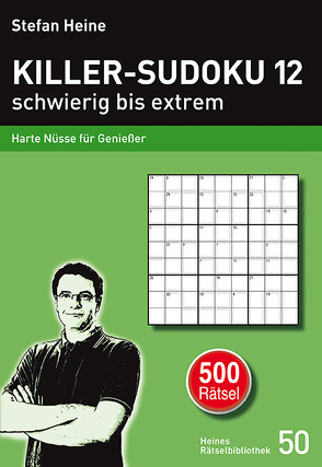 Killer-Sudoku 12 – schwierig bis extrem von Heine,  Stefan