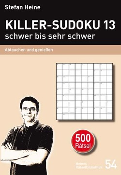 Killer-Sudoku 13 – schwer bis sehr schwer von Heine,  Stefan