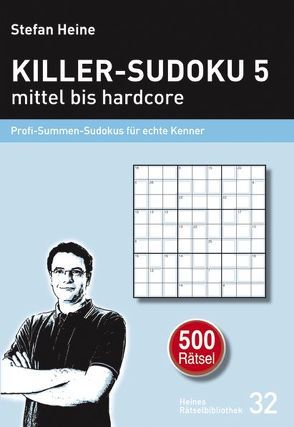 Killer-Sudoku 5 – mittel bis hardcore von Heine,  Stefan