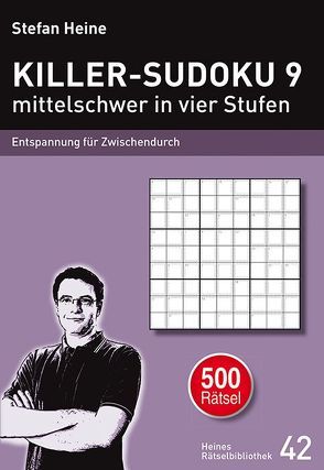 KILLER-SUDOKU 9 – mittelschwer in vier Stufen von Heine,  Stefan