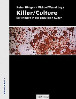 Killer/Culture von Höltgen,  Stefan, Wetzel,  Michael