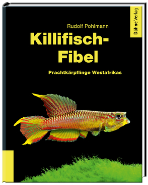Killifisch-Fibel von Pohlmann,  Rudolf
