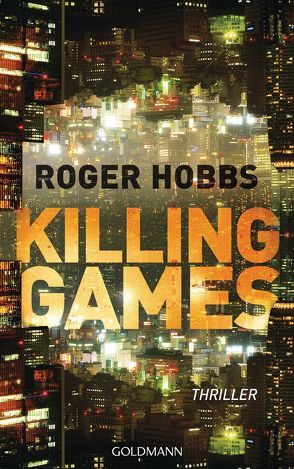 Killing Games von Hobbs,  Roger, Schmidt,  Rainer