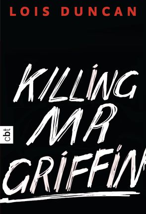 Killing Mr Griffin von Duncan,  Lois, Galić,  Anja