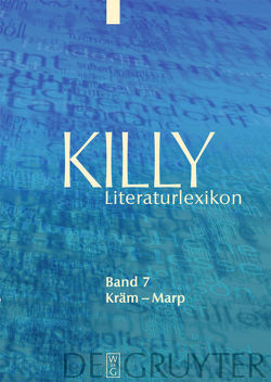 Killy Literaturlexikon / Kräm – Marp von Aurnhammer,  Achim, Egyptien,  Jürgen, Kellermann,  Karina, Killy,  Walther, Kühlmann,  Wilhelm, Martus,  Steffen, Sdzuj,  Reimund B.