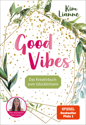 Kim Lianne: Good Vibes von Kim Lianne