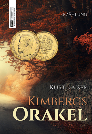 Kimbergs Orakel von Kaiser,  Kurt