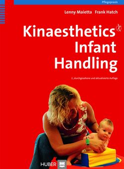 Kinaesthetics Infant Handling von Hatch,  Frank, Maietta,  Lenny, Villwock,  Ute