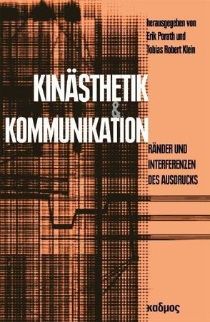 Kinästhetik und Kommunikation von Klein,  Tobias Robert, Porath,  Erik