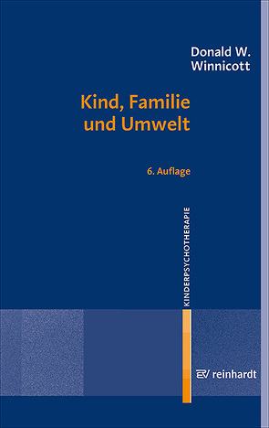 Kind, Familie und Umwelt von Seemann,  Ursula, Winnicott,  Donald W
